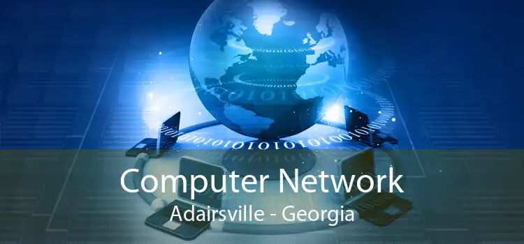 Computer Network Adairsville - Georgia