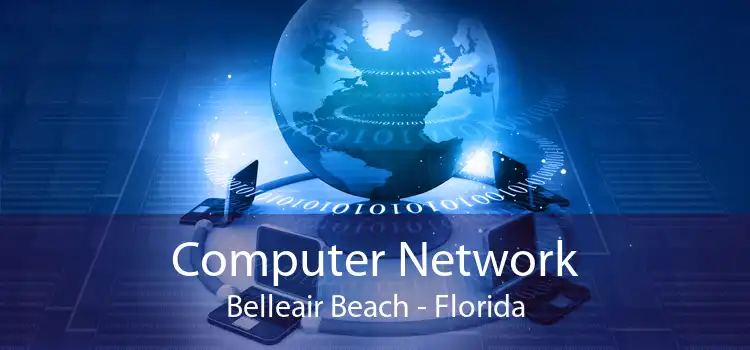 Computer Network Belleair Beach - Florida