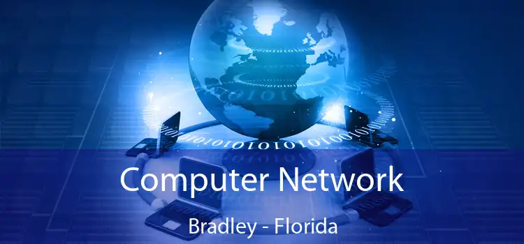 Computer Network Bradley - Florida