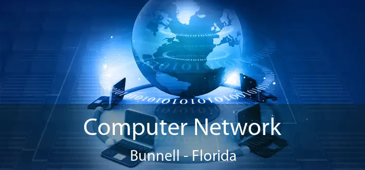 Computer Network Bunnell - Florida