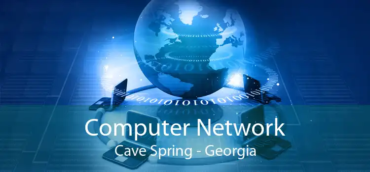 Computer Network Cave Spring - Georgia