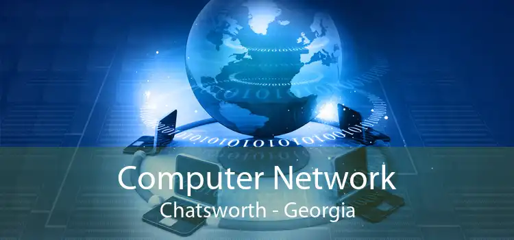 Computer Network Chatsworth - Georgia