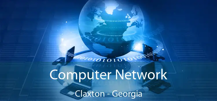 Computer Network Claxton - Georgia