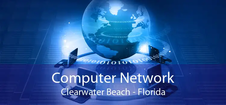 Computer Network Clearwater Beach - Florida