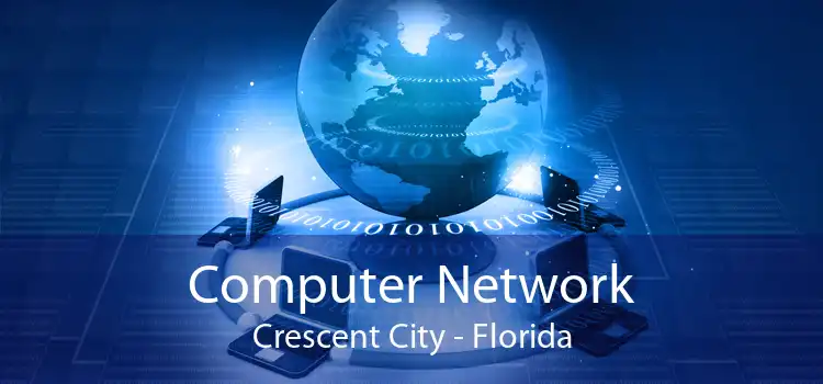 Computer Network Crescent City - Florida