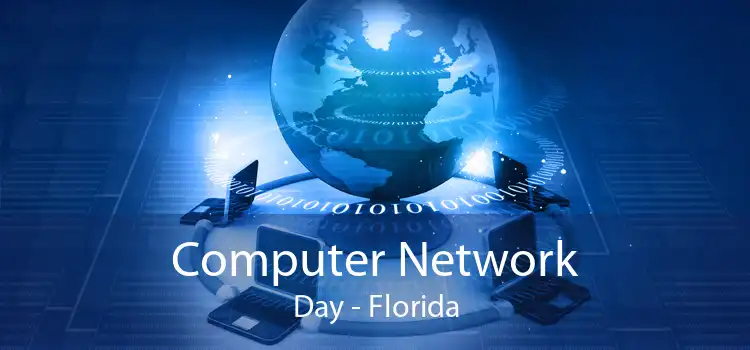 Computer Network Day - Florida