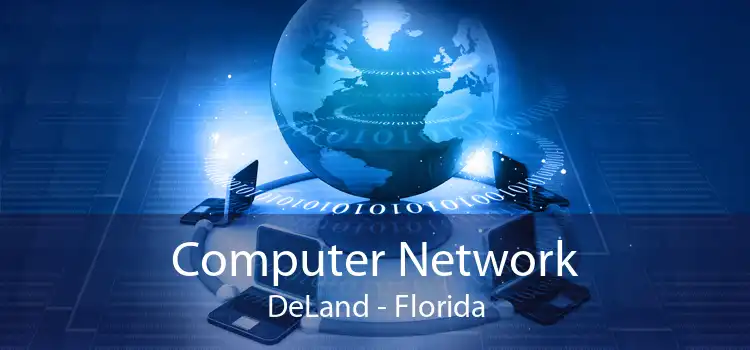 Computer Network DeLand - Florida