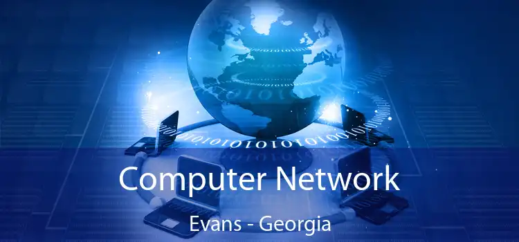 Computer Network Evans - Georgia