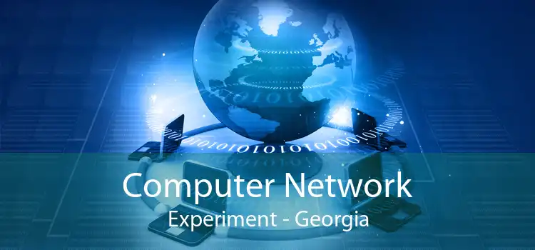 Computer Network Experiment - Georgia