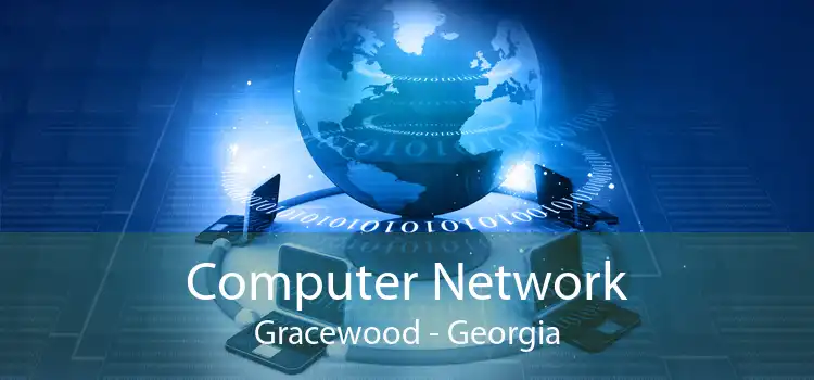 Computer Network Gracewood - Georgia