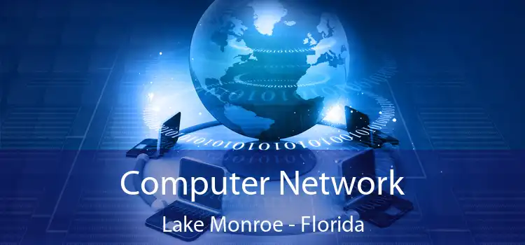 Computer Network Lake Monroe - Florida