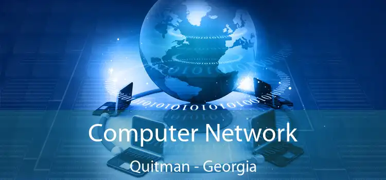 Computer Network Quitman - Georgia