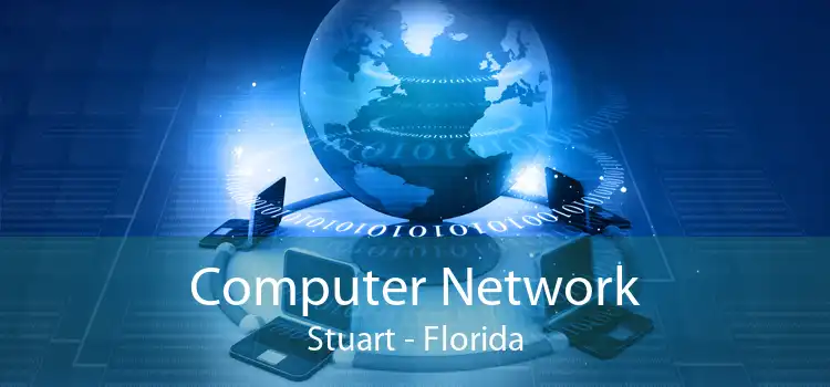 Computer Network Stuart - Florida