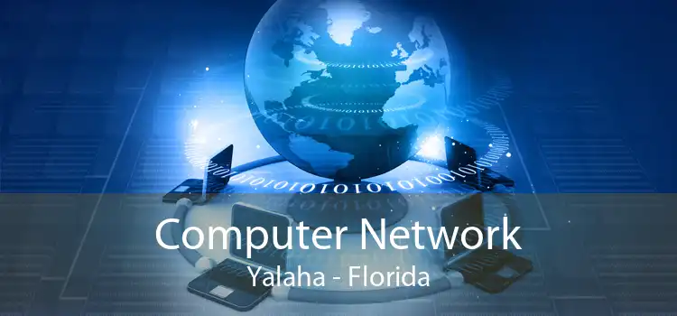Computer Network Yalaha - Florida