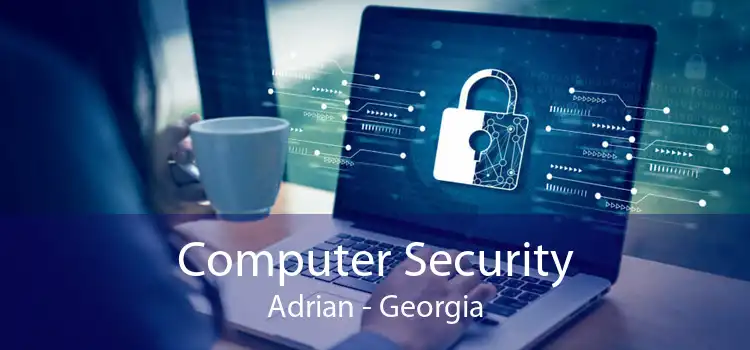 Computer Security Adrian - Georgia