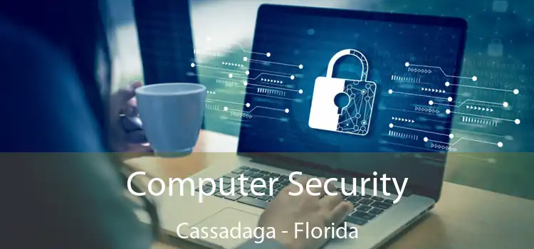 Computer Security Cassadaga - Florida