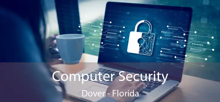 Computer Security Dover - Florida