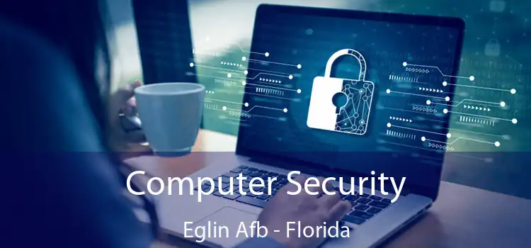 Computer Security Eglin Afb - Florida