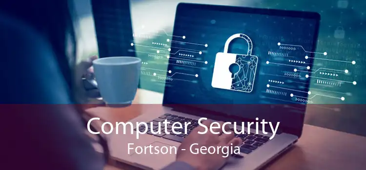 Computer Security Fortson - Georgia