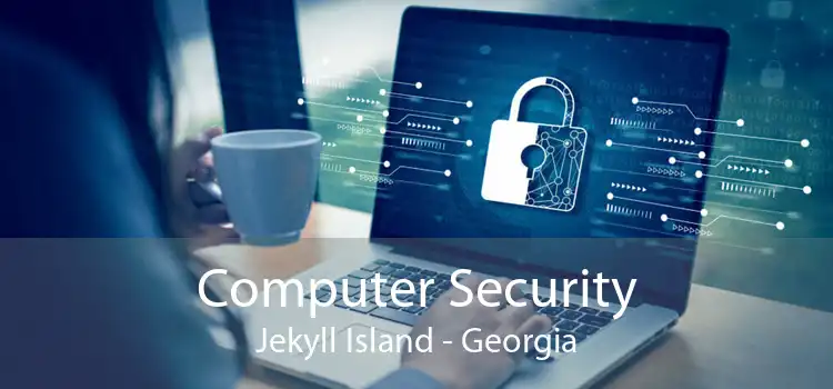 Computer Security Jekyll Island - Georgia