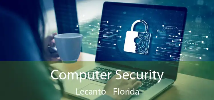 Computer Security Lecanto - Florida