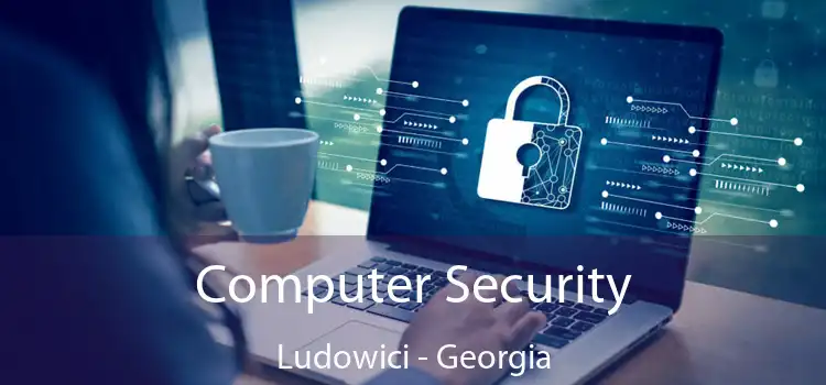 Computer Security Ludowici - Georgia