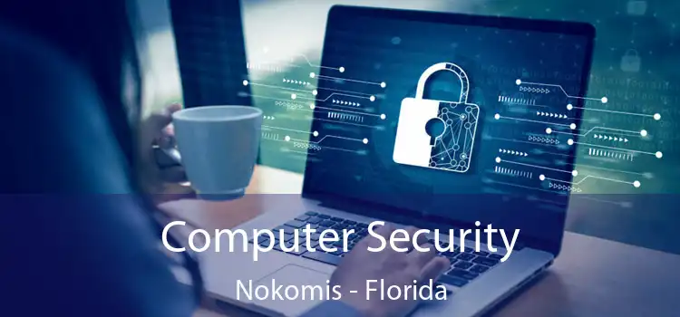 Computer Security Nokomis - Florida