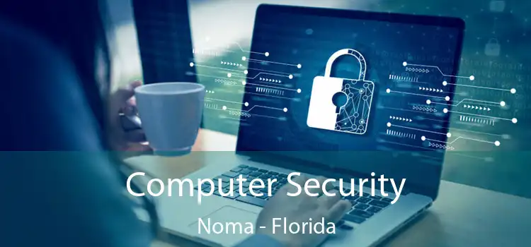 Computer Security Noma - Florida