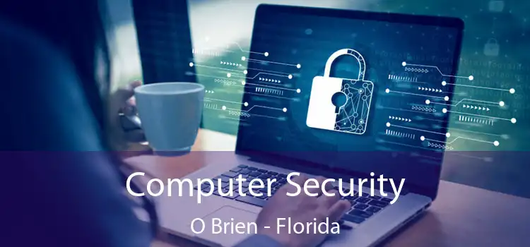 Computer Security O Brien - Florida