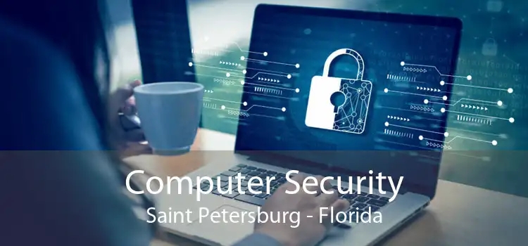 Computer Security Saint Petersburg - Florida