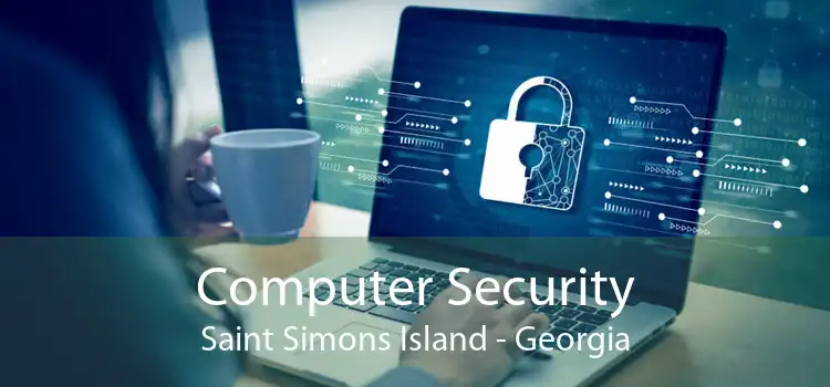 Computer Security Saint Simons Island - Georgia