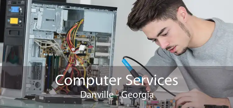 Computer Services Danville - Georgia