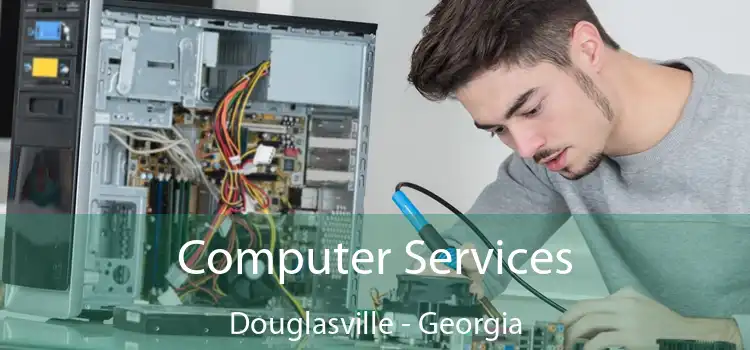 Computer Services Douglasville - Georgia