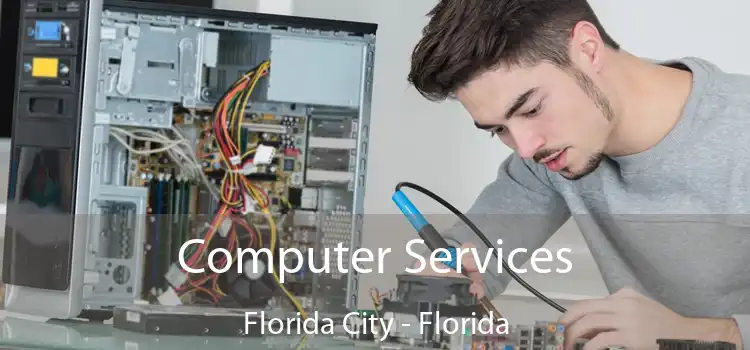 Computer Services Florida City - Florida