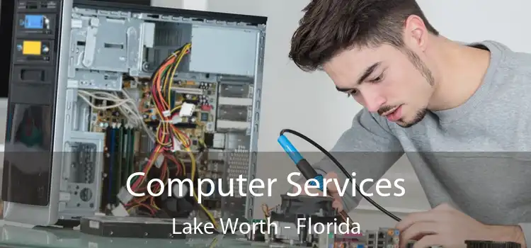 Computer Services Lake Worth - Florida