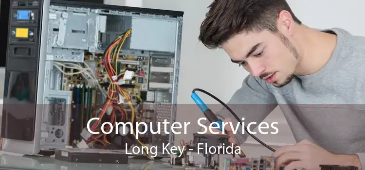 Computer Services Long Key - Florida