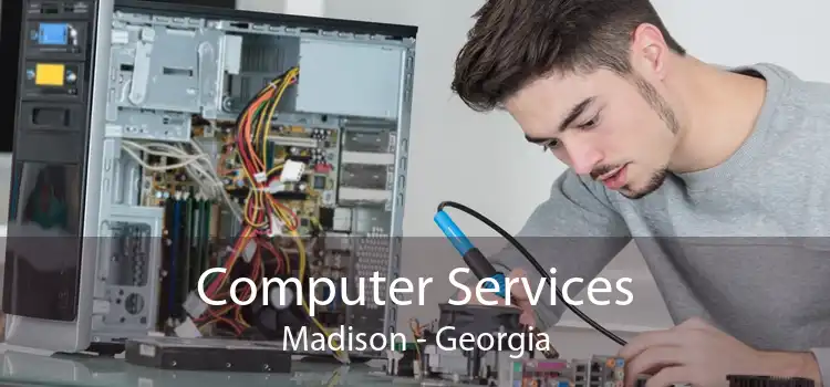 Computer Services Madison - Georgia