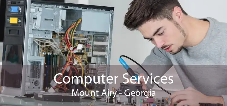 Computer Services Mount Airy - Georgia