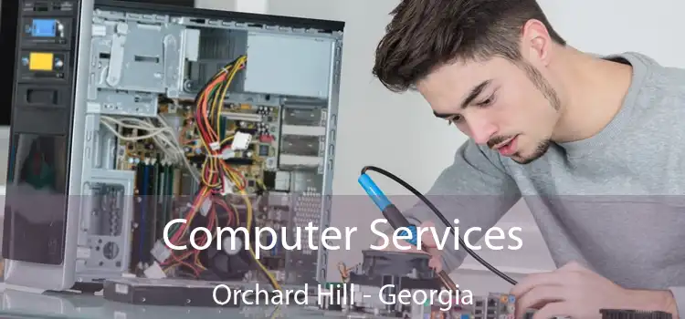 Computer Services Orchard Hill - Georgia