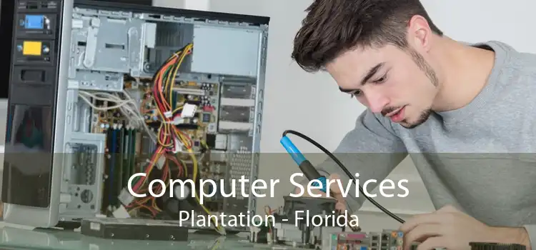 Computer Services Plantation - Florida