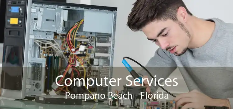 Computer Services Pompano Beach - Florida