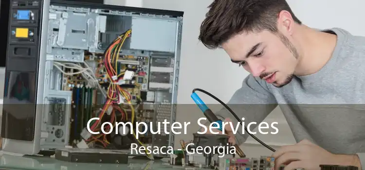 Computer Services Resaca - Georgia
