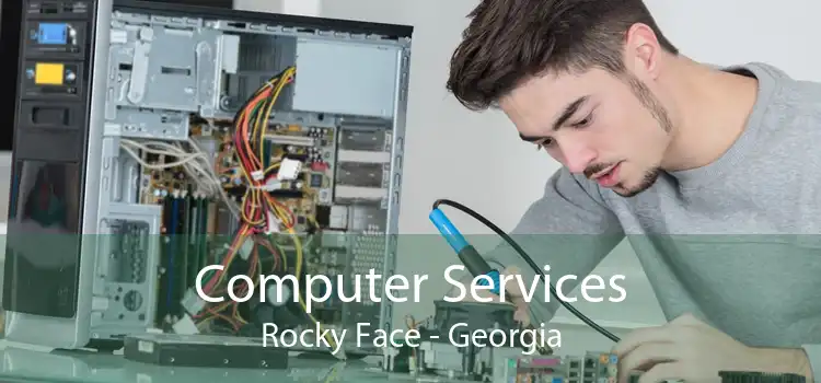 Computer Services Rocky Face - Georgia