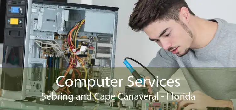 Computer Services Sebring and Cape Canaveral - Florida