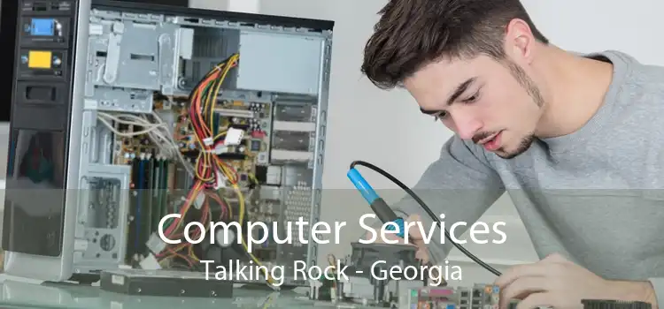 Computer Services Talking Rock - Georgia