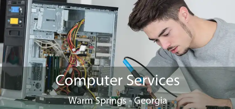 Computer Services Warm Springs - Georgia