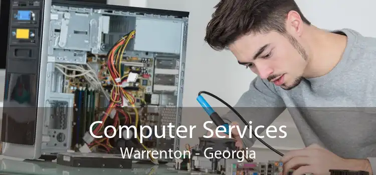 Computer Services Warrenton - Georgia