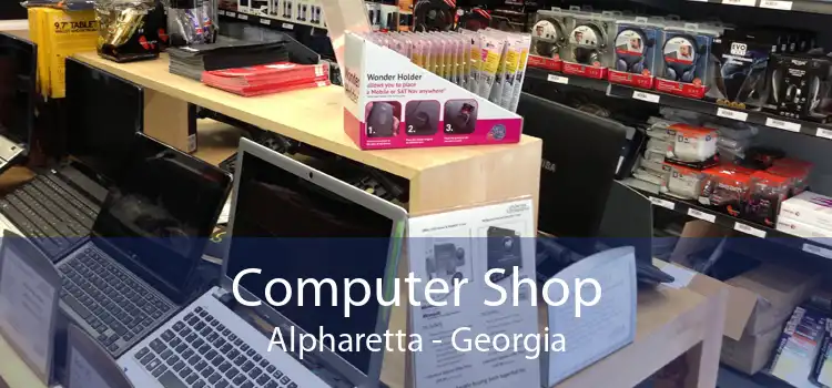 Computer Shop Alpharetta - Georgia