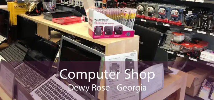 Computer Shop Dewy Rose - Georgia