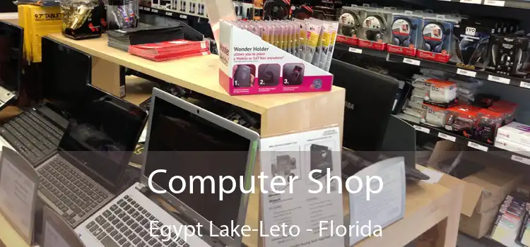 Computer Shop Egypt Lake-Leto - Florida